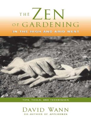 cover image of The Zen of Gardening in the High & Arid West